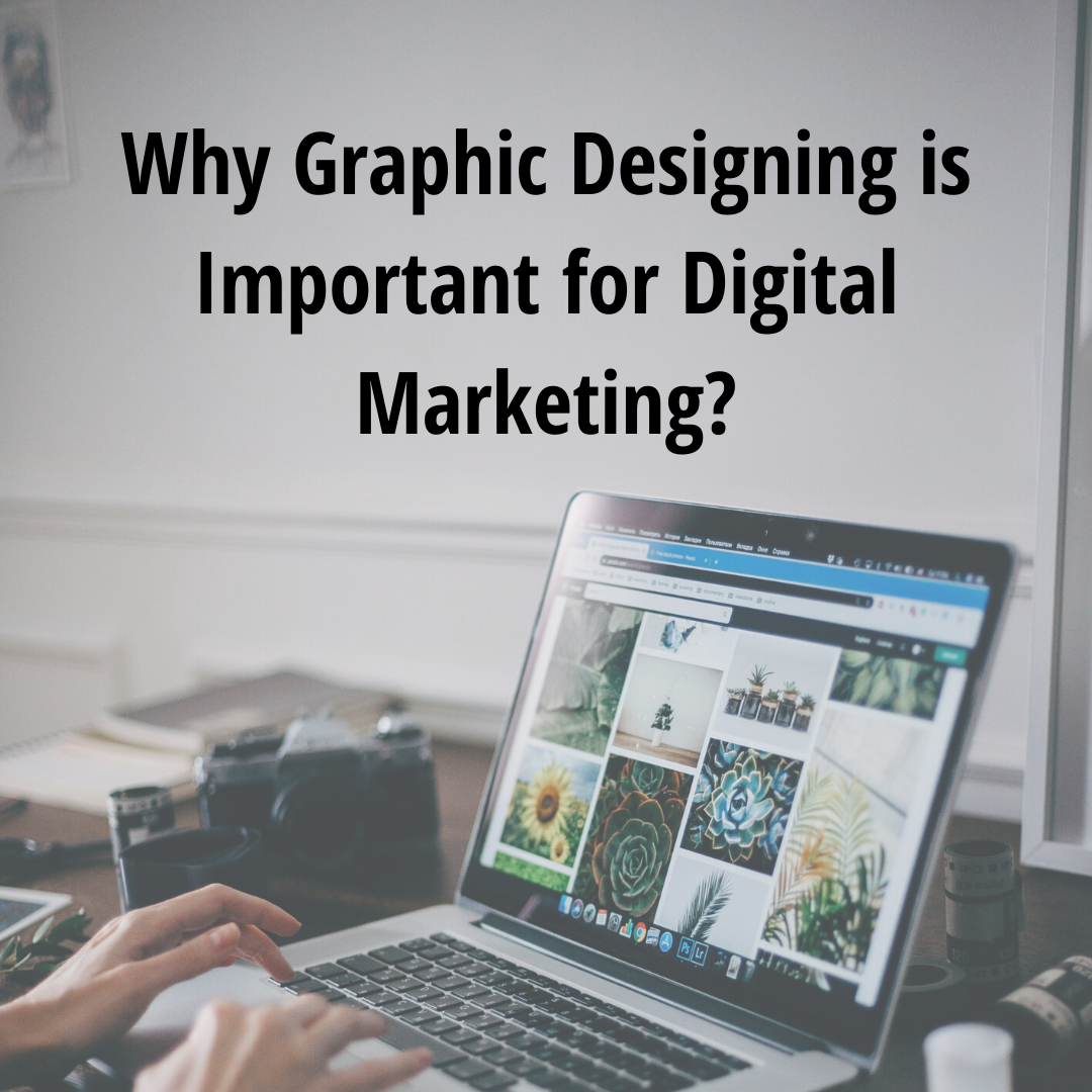 why-graphic-designing-is-important-for-digital-marketing