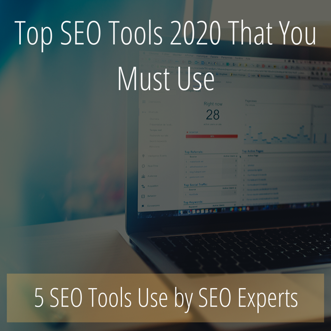 Top SEO Tools 2020 That You Must Use